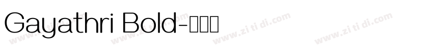 Gayathri Bold字体转换